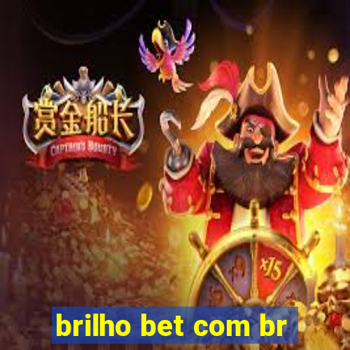 brilho bet com br